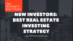 Best Real Estate Investing Strategy